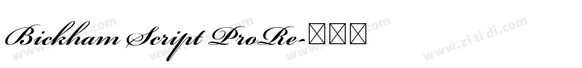 Bickham Script ProRe字体转换 Bickham Script ProRe字体转换